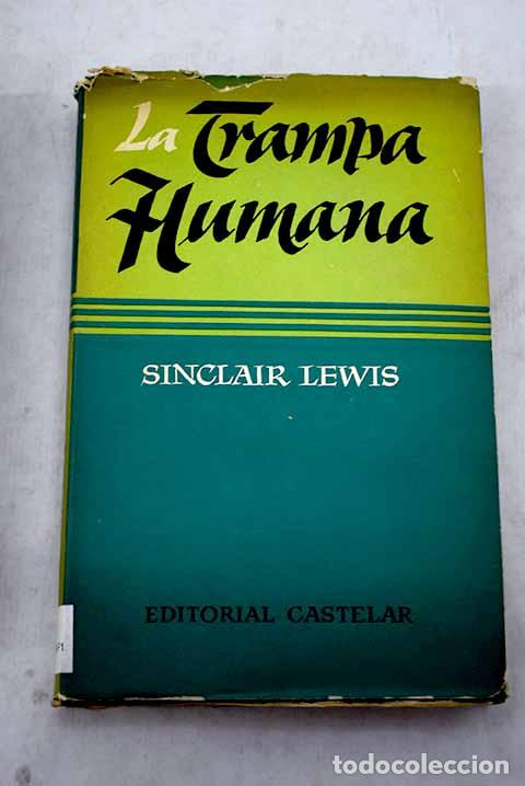 Libros: La trampa humana: Lewis, Sinclair.- Lewis, Sinclair