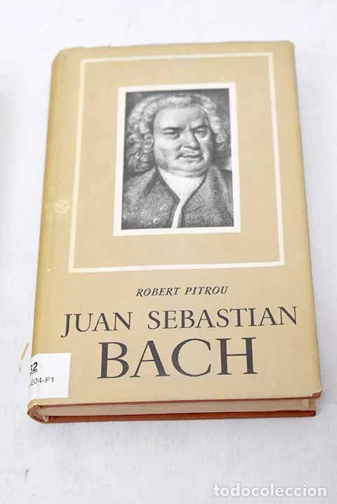 Libros: Juan Sebastian Bach: Pitrou, Robert.- Pitrou, Robert - Foto 1