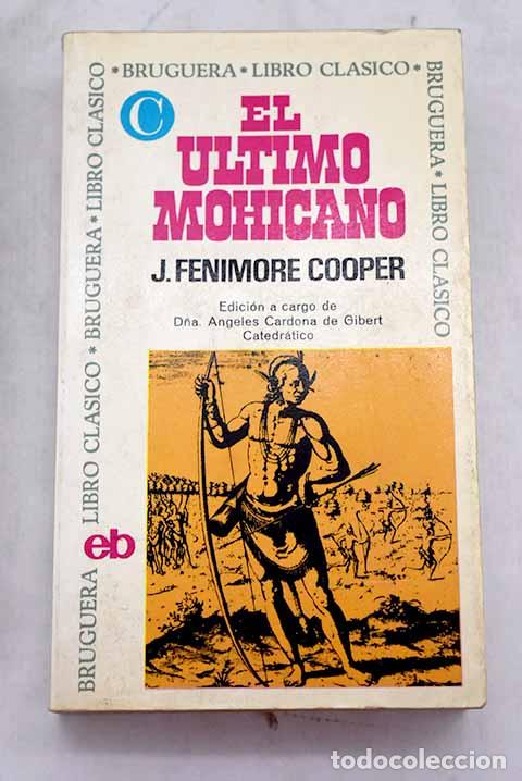 Libros: El &uacute;ltimo mohicano: Cooper, James Fenimore.- Cooper, James Fenimore - Foto 1