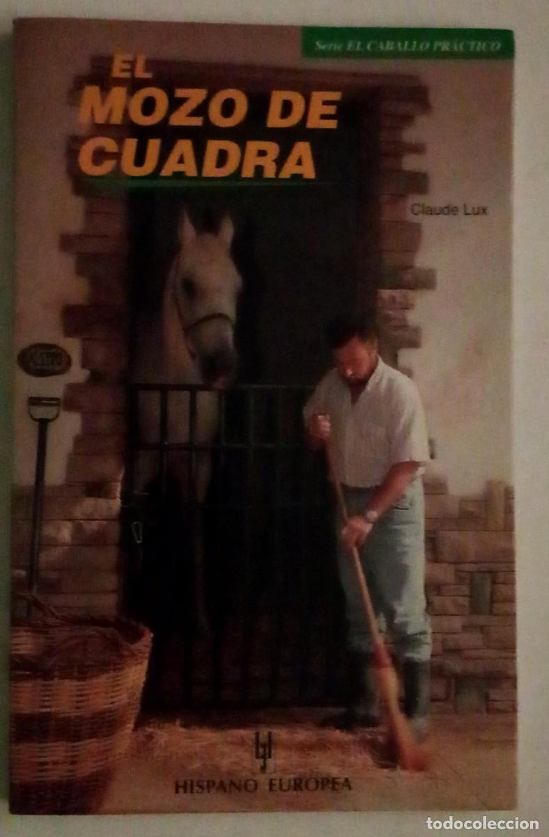 Libros: El mozo de cuadra / Claude Lux. Hispano Europea - Foto 1