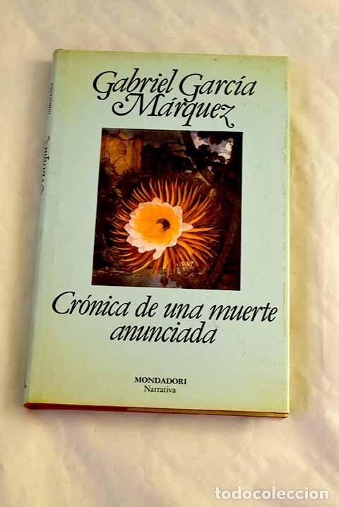 Libros: Cr&oacute;nica de una muerte anunciada.- Garc&iacute;a M&aacute;rquez, Gabriel