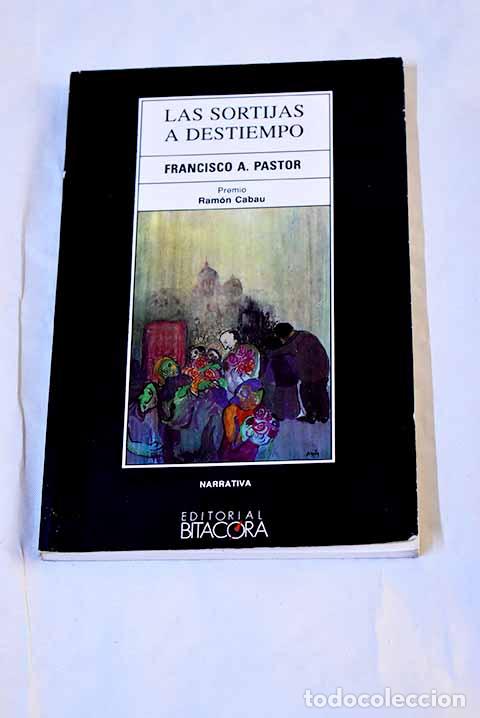 Libros: Las sortijas a destiempo.- Pastor, Francisco A. - Foto 1
