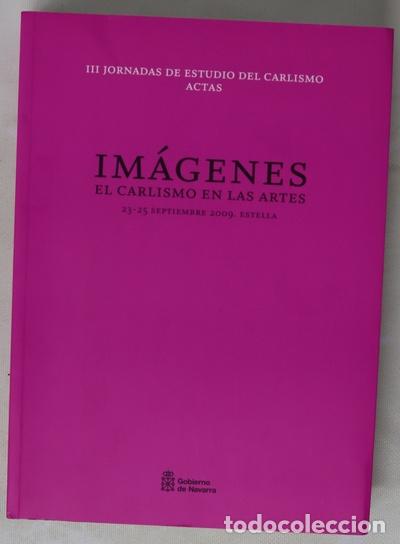 Libros: Im&aacute;genes, el carlismo en las artes : actas