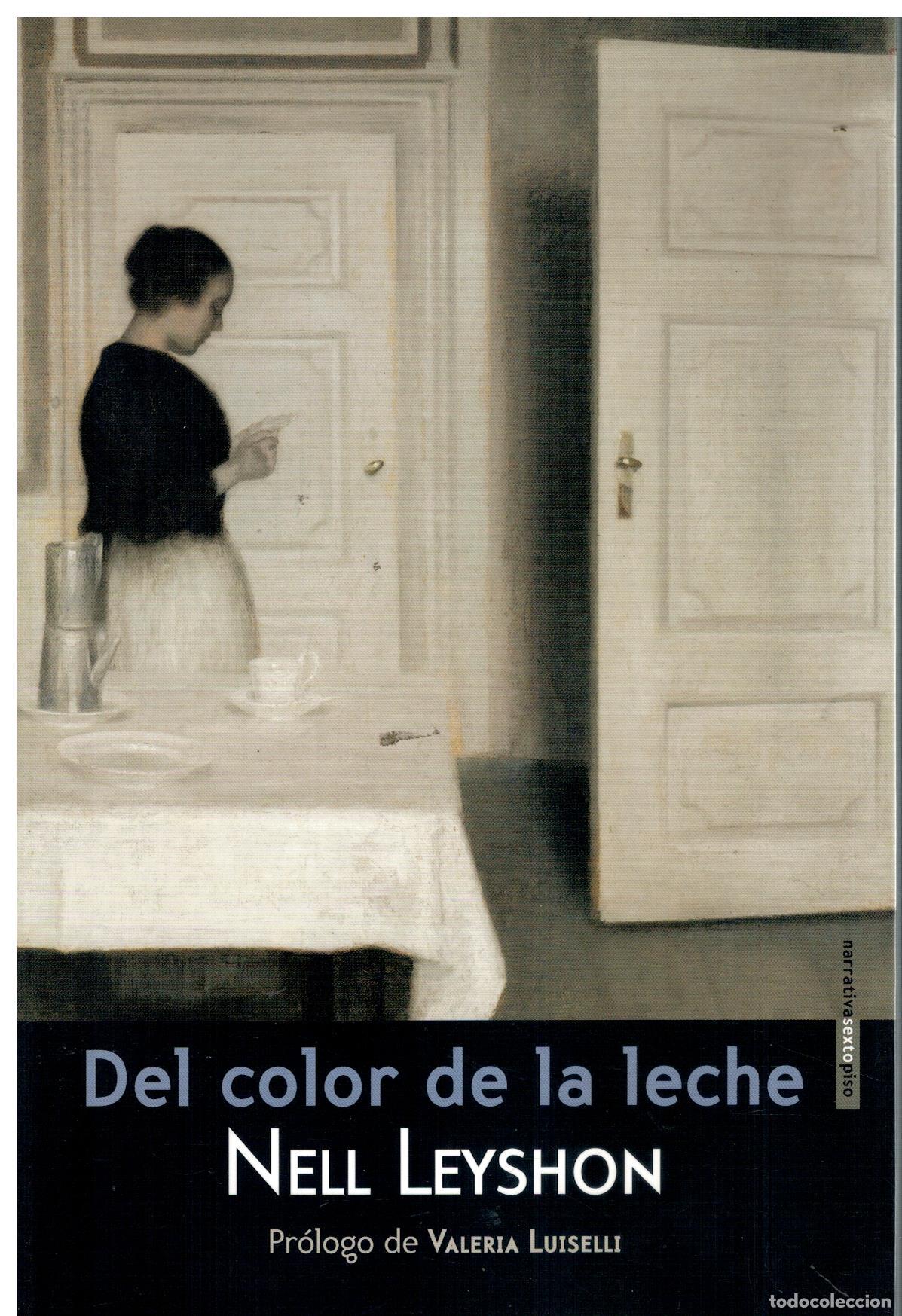 Libros: DEL COLOR DE LA LECHE. Pr&oacute;logo de Valeria Luselli. - Foto 1