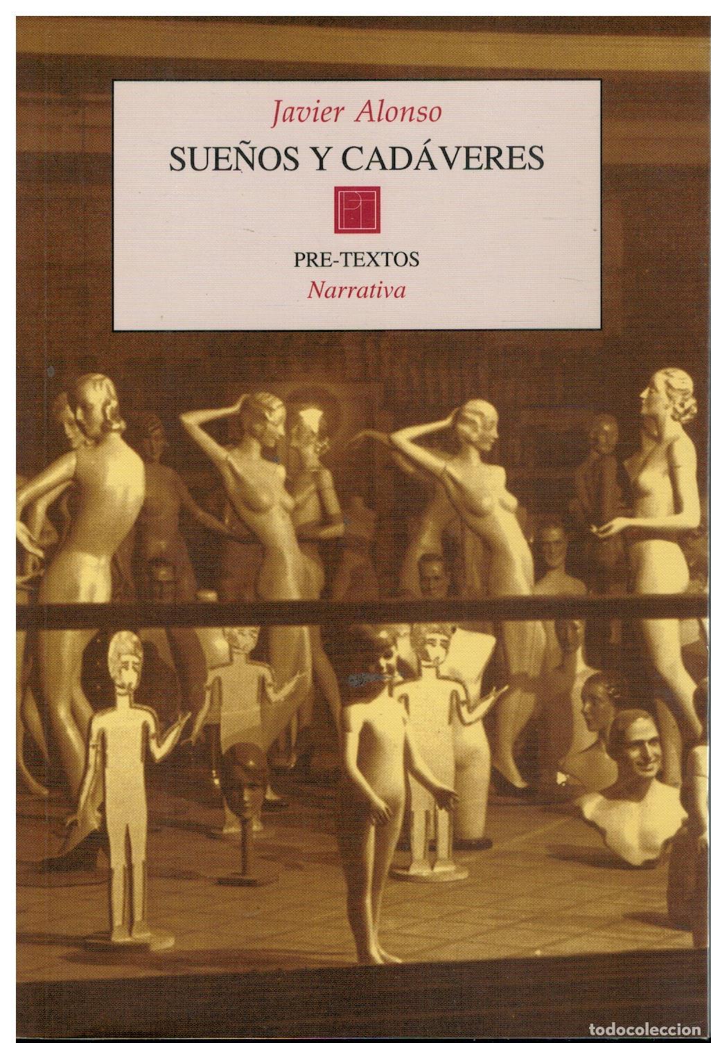 Libros: SUE&Ntilde;OS Y CAD&Aacute;VERES. 1&ordf; edici&oacute;n. Dedicado por el autor. - Foto 1
