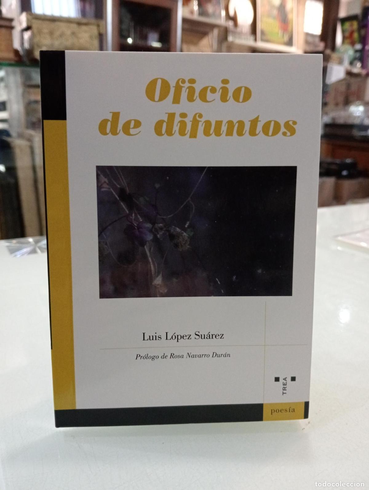 Libros: Oficio de difuntos [Dedicado] - LOPEZ SUAREZ,LUIS - Foto 1