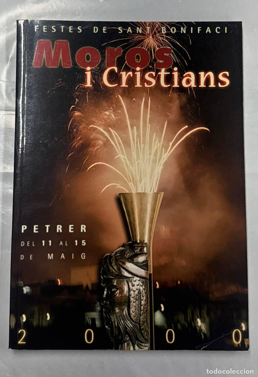 Libros: Moros i Cristians PETRER 2000. Del 11 al 15 de Maig. - Foto 1