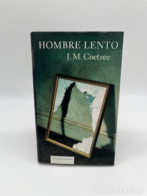 Libros: COETZEE, J. M. - Hombre lento. - Foto 1