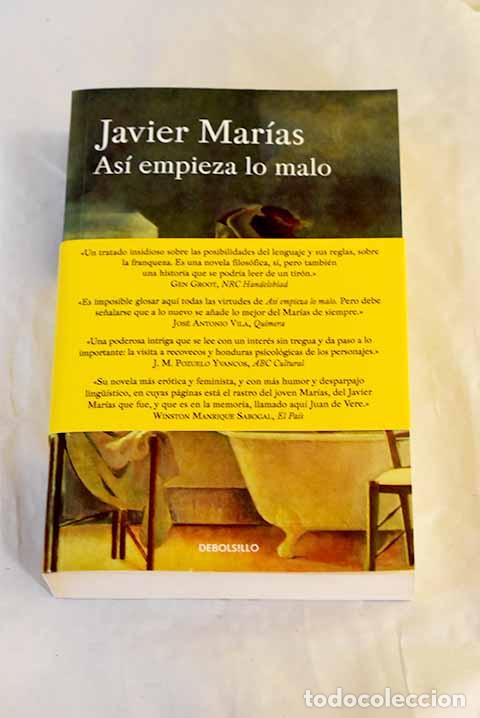 Libros: As&iacute; empieza lo malo: Mar&iacute;as, Javier.- Mar&iacute;as, Javier