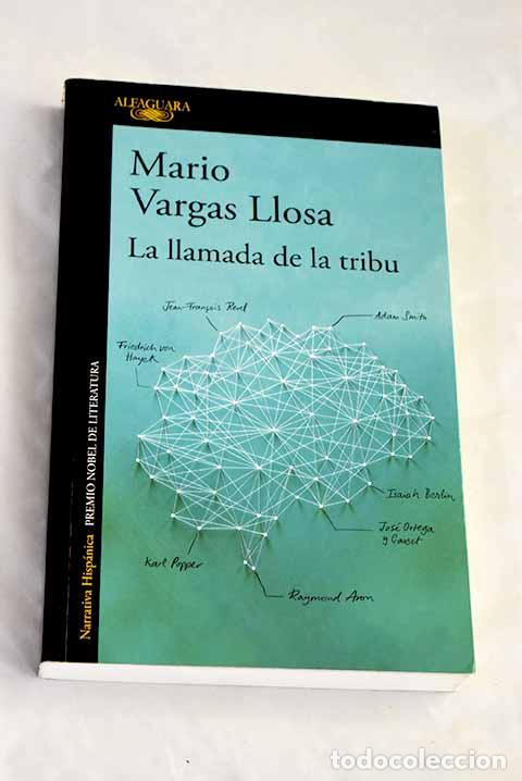 Libros: La llamada de la tribu.- Vargas Llosa, Mario
