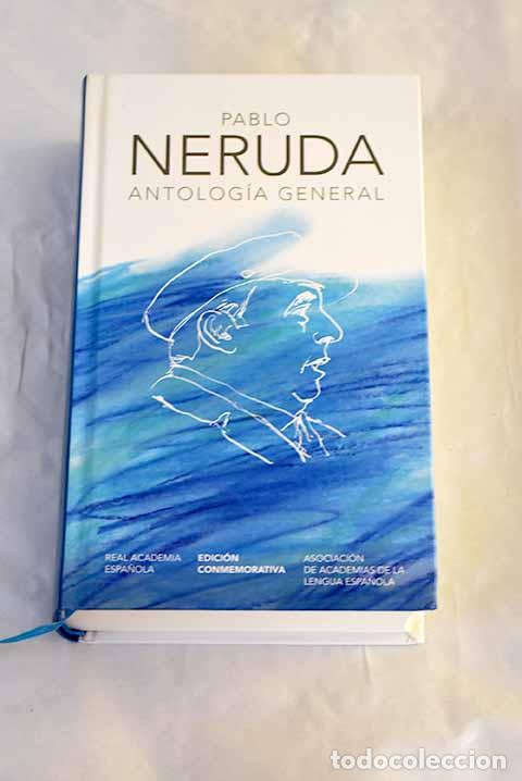 Libros: Antolog&iacute;a general: Neruda, Pablo.- Neruda, Pablo - Foto 1