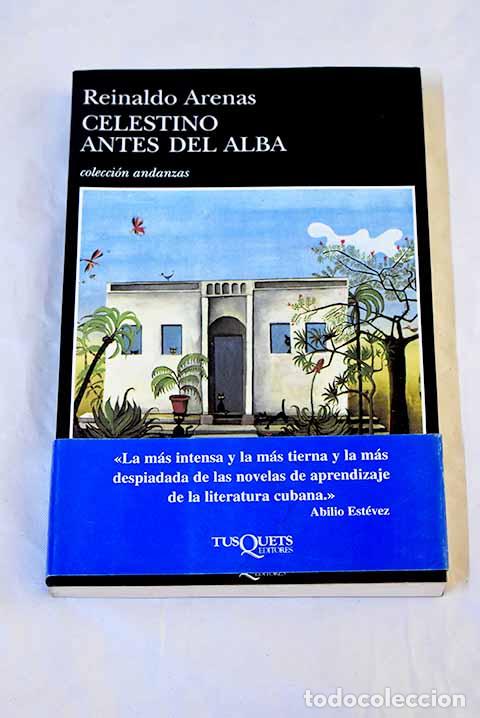 Libros: Celestino antes del alba.- Arenas, Reinaldo - Foto 1