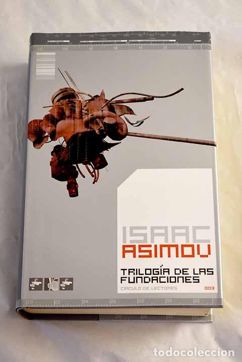 Libros: Trilog&iacute;a de las Fundaciones.- Asimov, Isaac