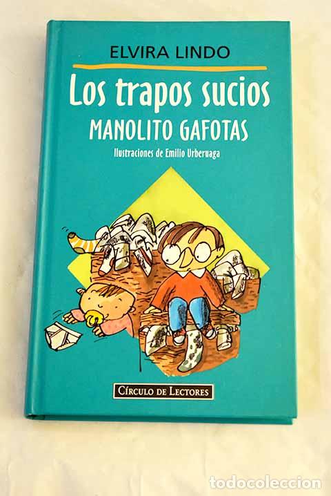 Libros: Los trapos sucios : Manolito Gafotas.- Lindo, Elvira