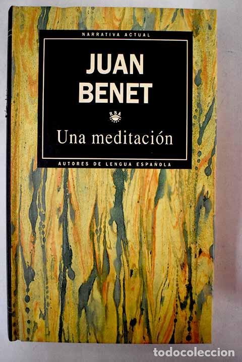 Libros: Una meditaci&oacute;n: Benet, Juan.- Benet, Juan