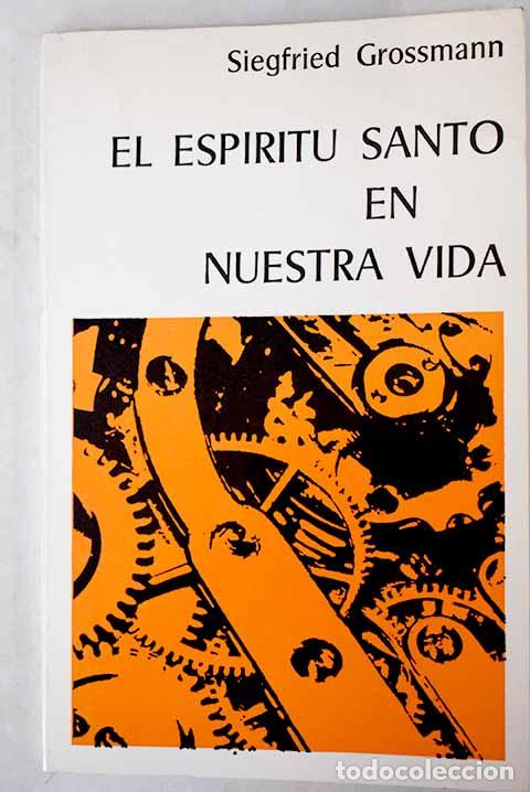 Libros: El Espiritu Santo en nuestra vida.- Grossmann, Siegfried - Foto 1