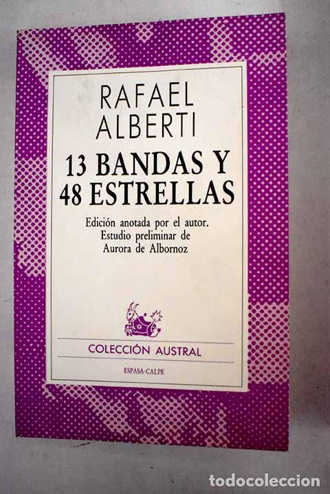 Libros: 13 bandas y 48 estrellas.- Alberti, Rafael
