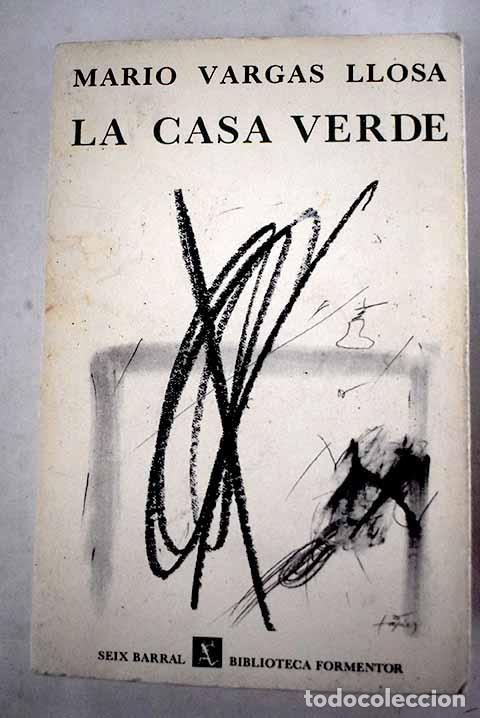 Libros: La casa verde: Vargas Llosa, Mario.- Vargas Llosa, Mario