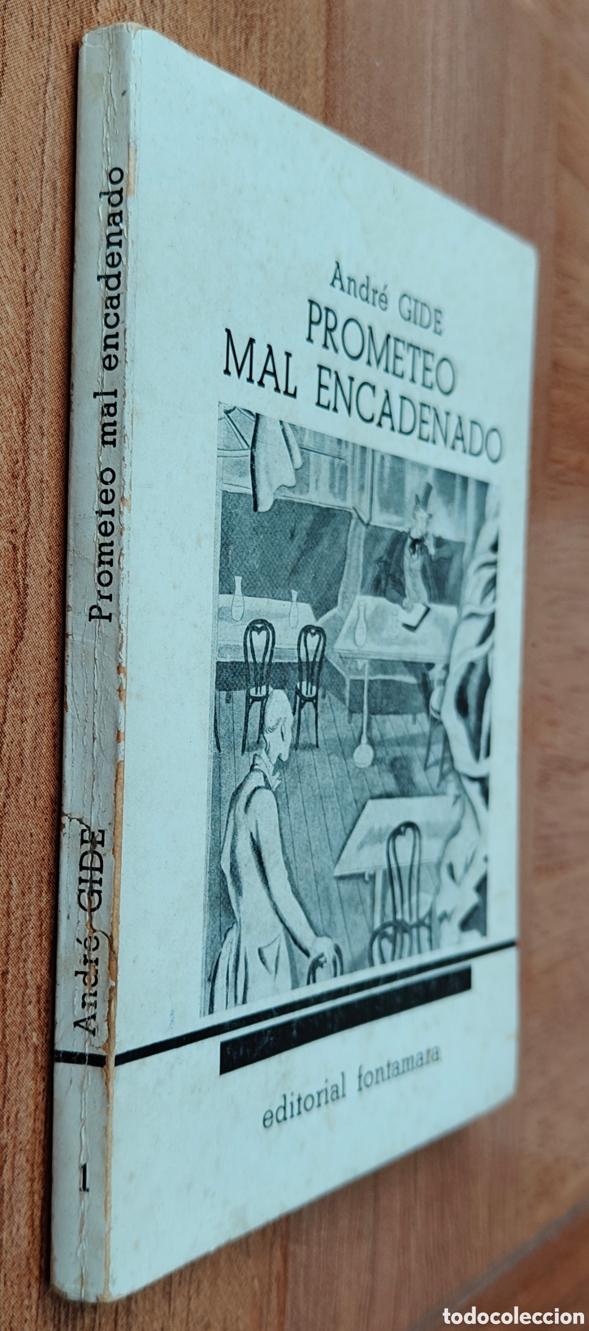 Libros: Prometeo Mal Encadenado � Fontamara - Andr&eacute; Gide - Foto 1