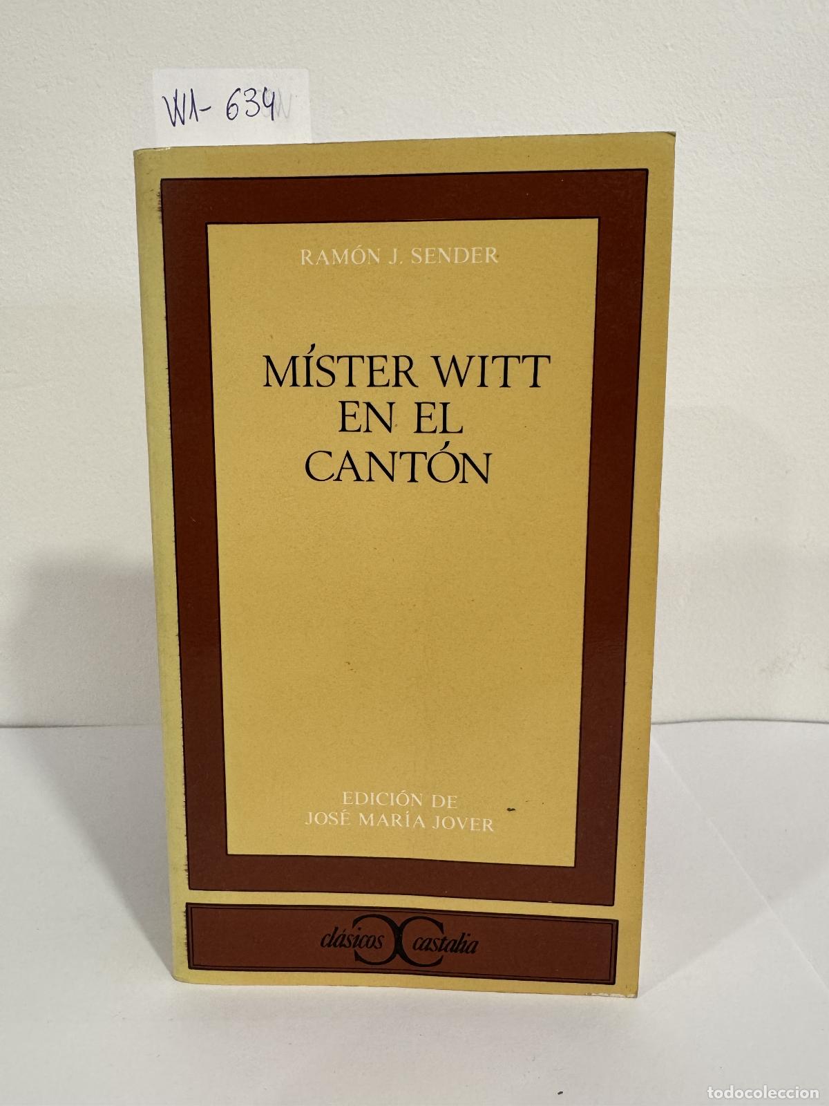 Libros: SENDER, Ram&oacute;n J. - M&iacute;ster Witt en el cant&oacute;n. - Foto 1