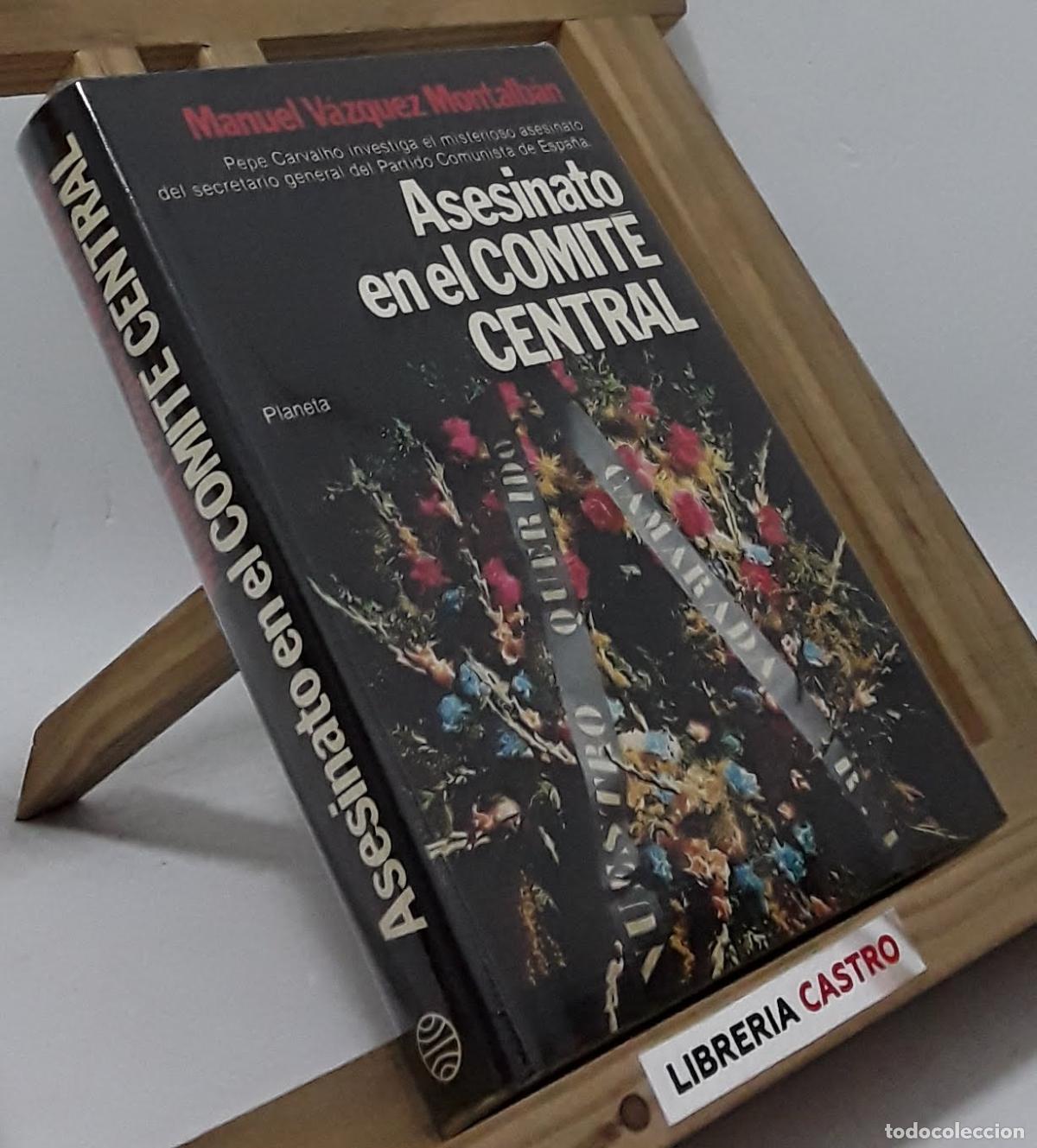 Libros: Asesinato en el Comit&eacute; Central - Manuel V&aacute;zquez Montalb&aacute;n - Foto 1