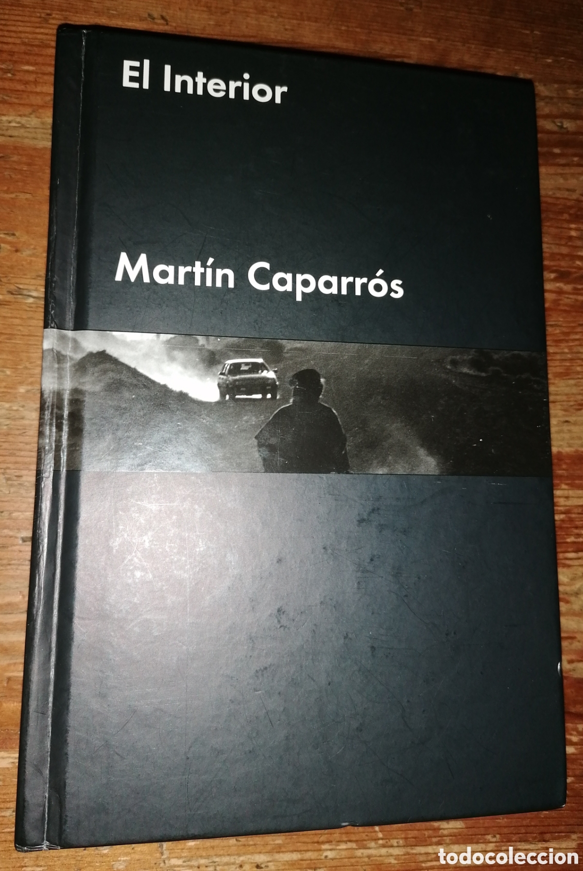 Libros: EL INTERIOR - Mart&iacute;n Caparr&oacute;s - Foto 1