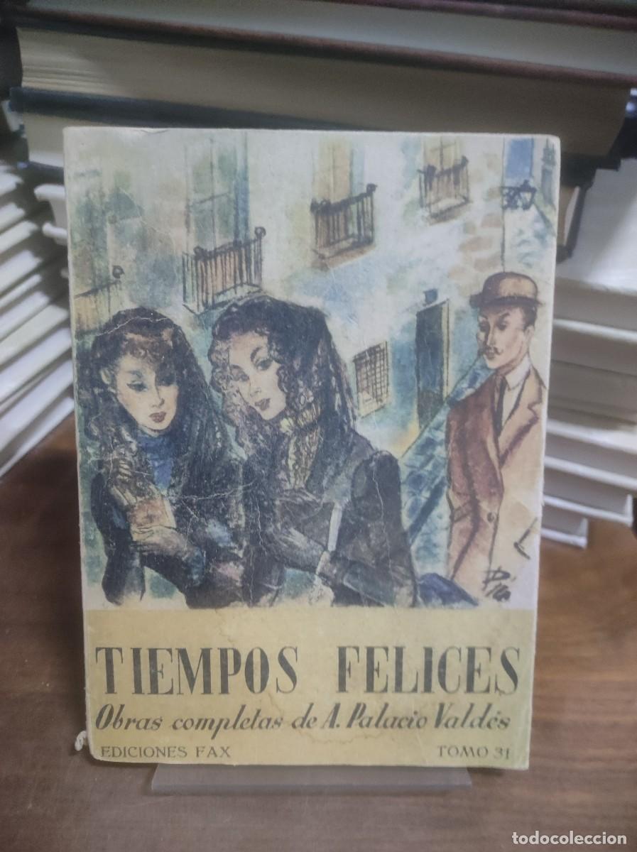 Libros: Tiempos Felices A. Palacio Vald&eacute;s - Foto 1