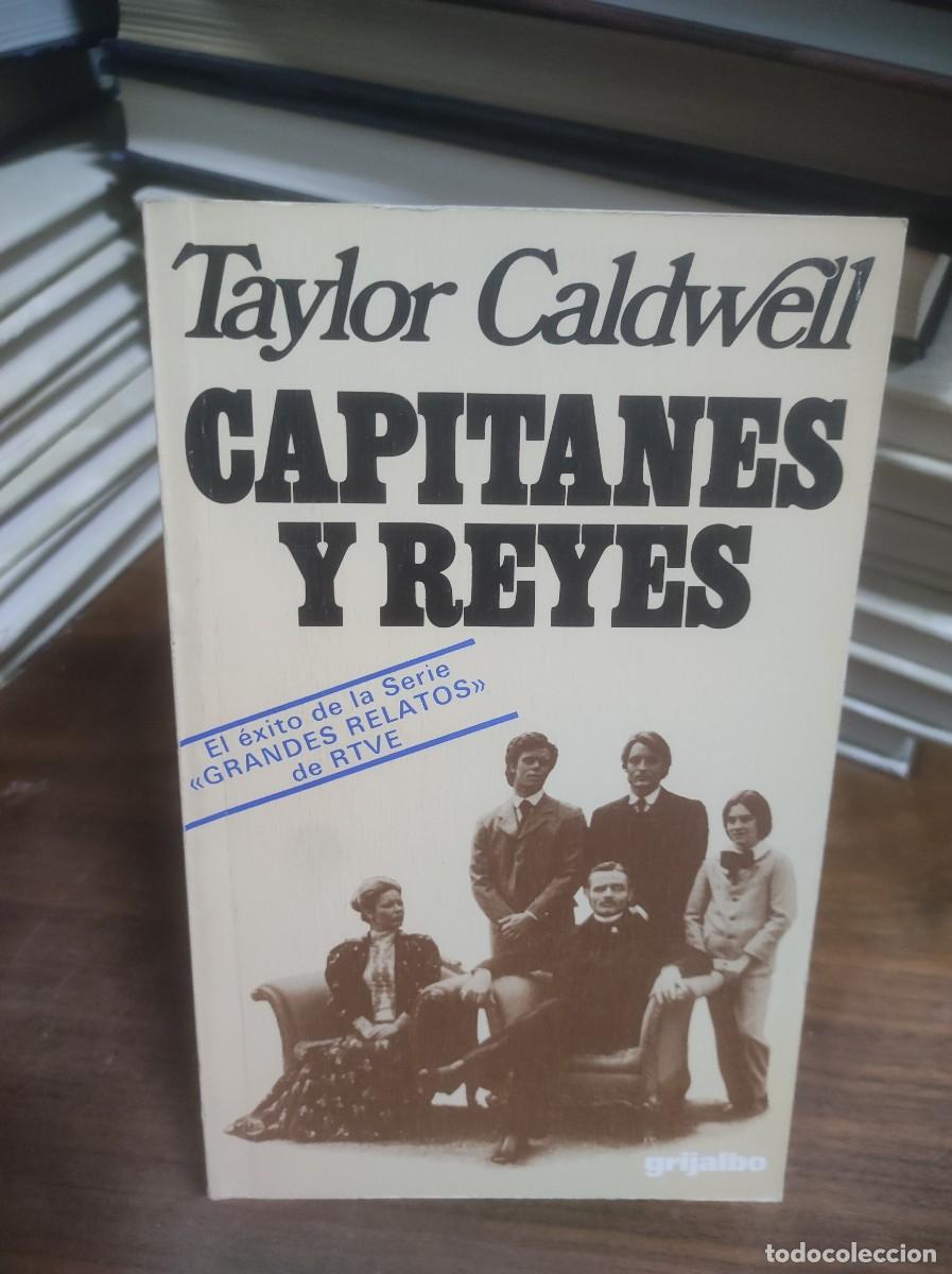 Libros: Capitanes y Reyes Taylor Caldwell - Foto 1