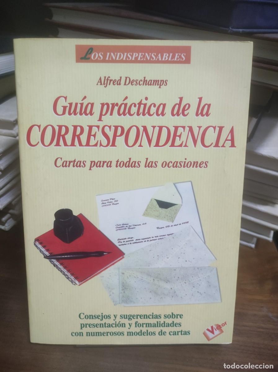 Libros: Gu&iacute;a pr&aacute;ctica de la correspondencia Alfred Deschamps - Foto 1