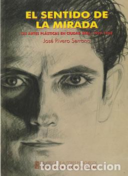 Libros: El sentido de la mirada - Jos&eacute; Rivero Serrano - Foto 1