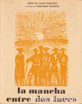 Libros: La Mancha entre dos luces - Jes&uacute;s de Lucas S&aacute;nchez - Foto 1