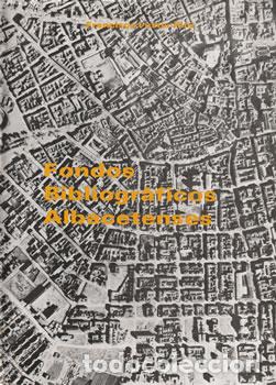 Livros em segunda m&atilde;o: Fondos Bibliogr&aacute;ficos Albacetenses - Fuster Ruiz, Francisco