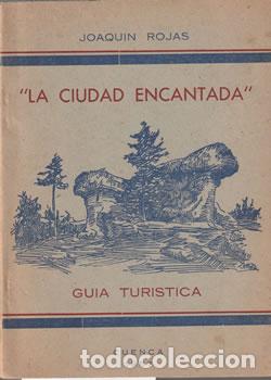 Libri di seconda mano: La ciudad encantada. Gu&iacute;a Tur&iacute;stica - Joaqu&iacute;n Rojas