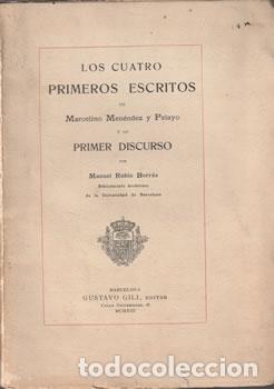 books: Los cuatro primeros escritos de Marcelino Men&eacute;ndez y Pelayo y su primer discurso - Manuel Rubio Borr