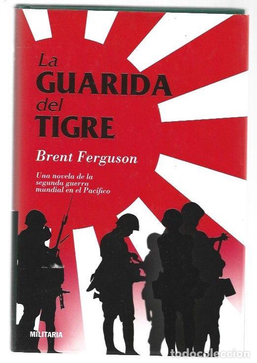 Libros: GUARIDA DEL TIGRE - LA - FERGUSON, BRENT - Foto 1