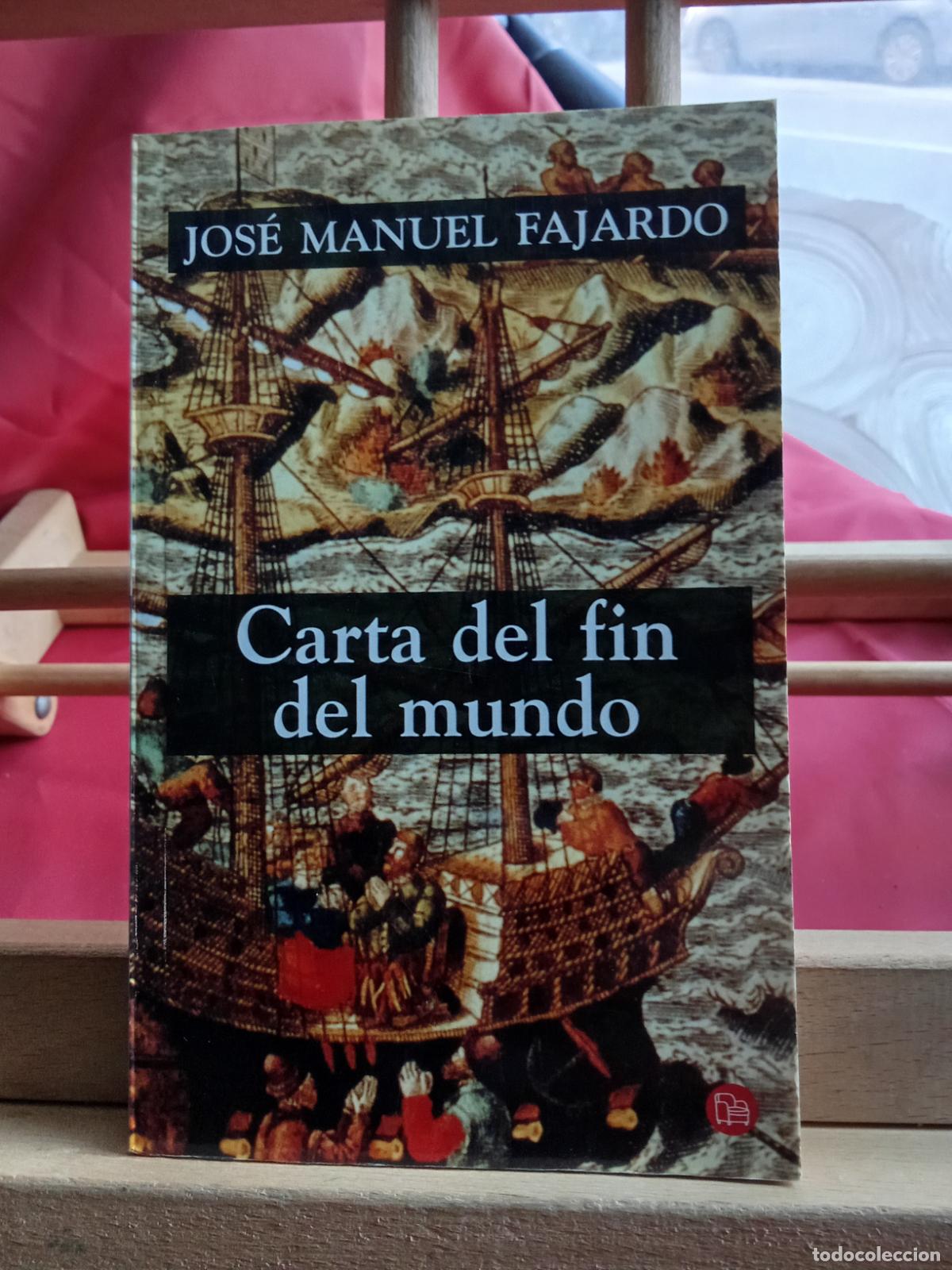 Livros em segunda m&atilde;o: Carta del fin del mundo. Jos&eacute; Manuel Fajardo L.10257-1338