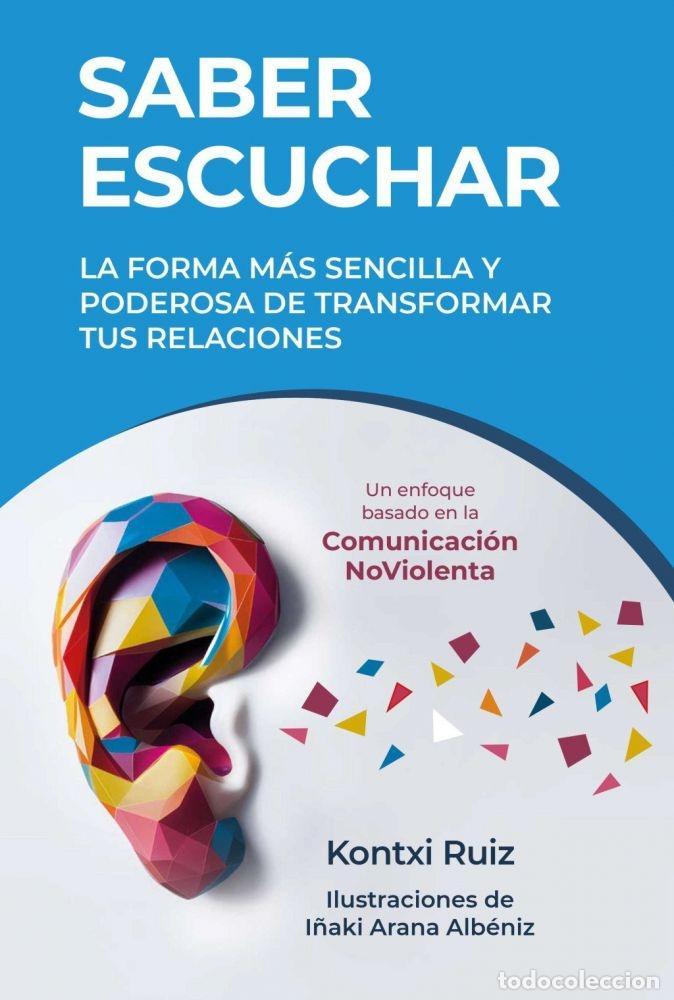 Libros: SABER ESCUCHAR - RUIZ AGUIRRE, KONTXI