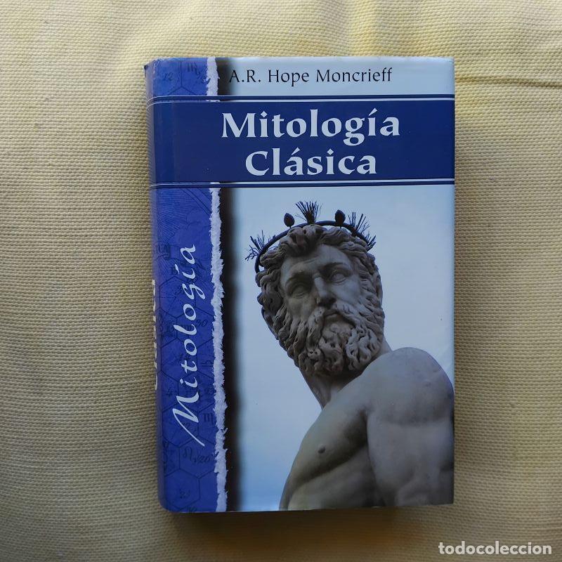 Libros: Mitolog&iacute;a cl&aacute;sica - A.R. Hope Moncrieff - Foto 1