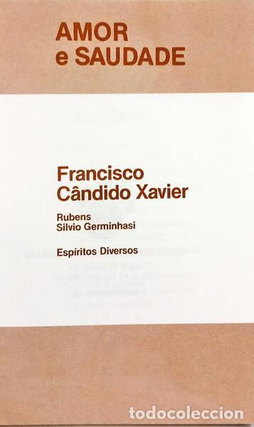 Libros: C&Acirc;NDIDO XAVIER. (Francisco), Rubens e Silvio Germinhasi. - AMOR E SAUDADE. - Foto 2