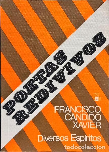 Libros: C&Acirc;NDIDO XAVIER. (Francisco) - POETAS REDIVIVOS.