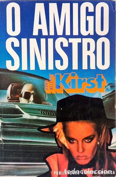 Libros: HELLMUT KIRST. (Hans) - O AMIGO SINISTRO. - Foto 1