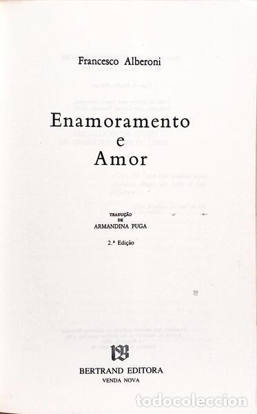Libros: ALBERONI. (Francesco) - ENAMORAMENTO E AMOR. [2.&ordf; EDI&Ccedil;&Atilde;O] - Foto 2