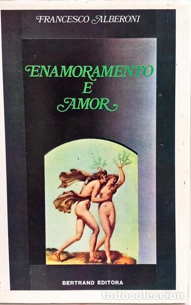 Libros: ALBERONI. (Francesco) - ENAMORAMENTO E AMOR. [2.&ordf; EDI&Ccedil;&Atilde;O] - Foto 1