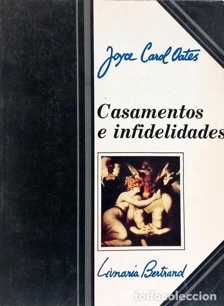 Libros: OATES. (Joyce Carol) - CASAMENTOS E INFIDELIDADES. - Foto 1