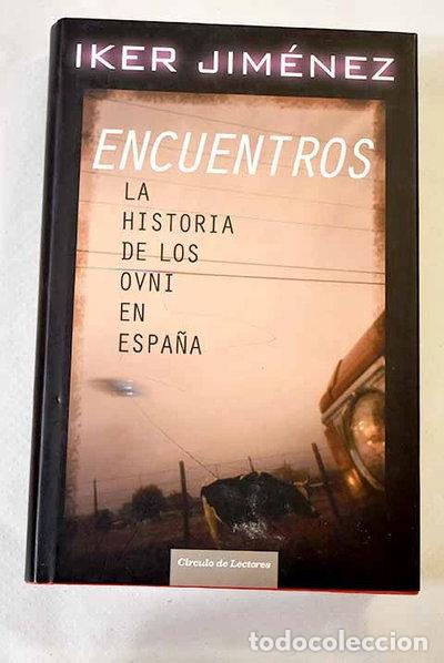 Libros: Encuentros. La historia de los Ovni en Espa&ntilde;a- 9788467226331