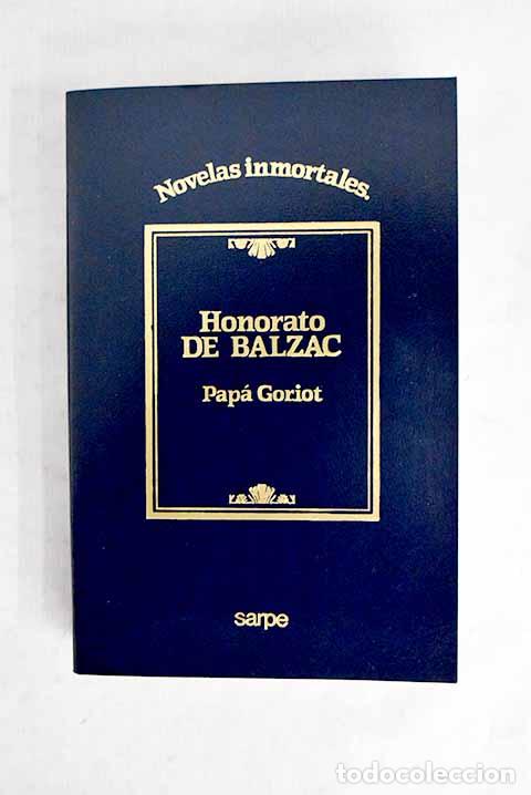Libros: Pap&aacute; Goriot: Balzac, Honor&eacute; de.- Balzac, Honor&eacute; de - Foto 1