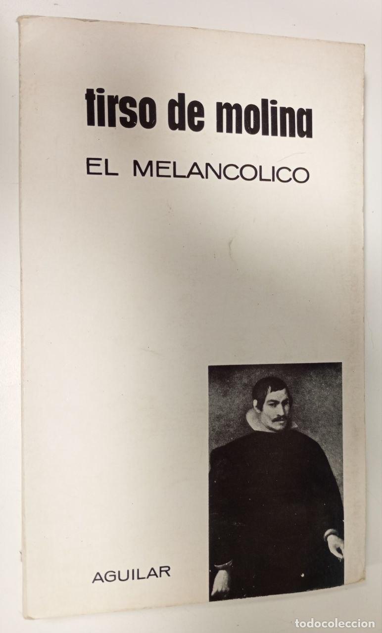 Libros: El melanc&oacute;lico - Tirso de Molina - Foto 1