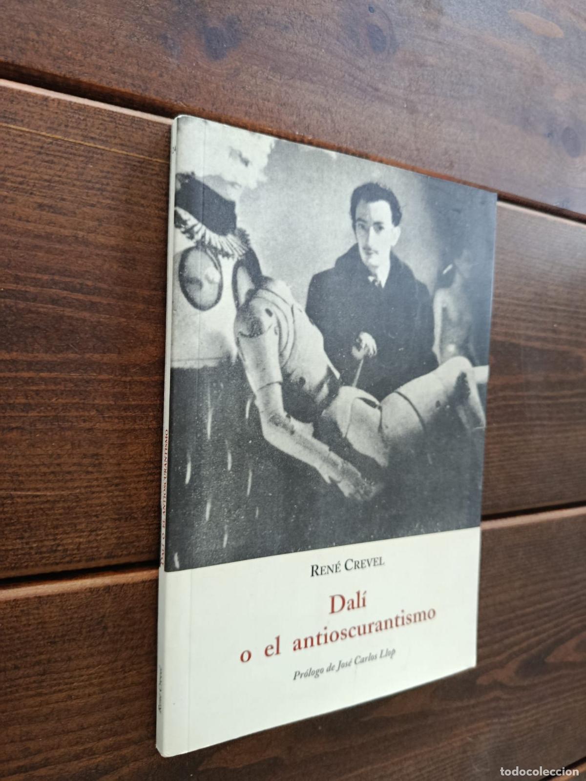 Libros: DALI O EL ANTIOSCURANTISMO - Ren&eacute; Crevel - Foto 1