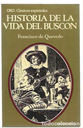 Libros: HISTORIA DE LA VIDA DEL BUSCON - QUEVEDO, FRANCISCO DE - Foto 1