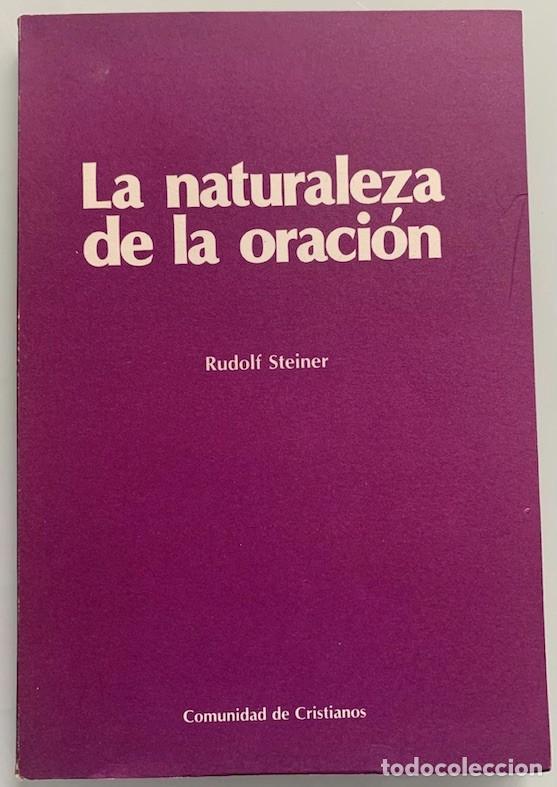 Libros: LA NATURALEZA DE LA ORACI&Oacute;N - Rudolf Steiner - Foto 1